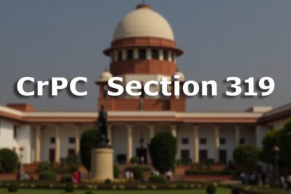 CrPC Section 319 Supreme Court