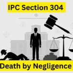 IPC Section 304 Criminal Law